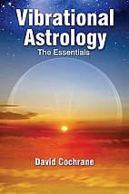 Vibrational Astrology: The Essentials
