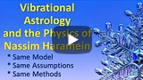 Vibrational Astrology and the Physics of Nassim Haramein